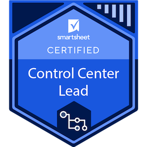 Smartsheet Control Center Lead Certified (verified on Credly)